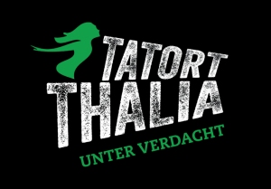 Tatort Thalia 1